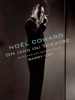 cover image of Noël Coward on (and in) Theatre
